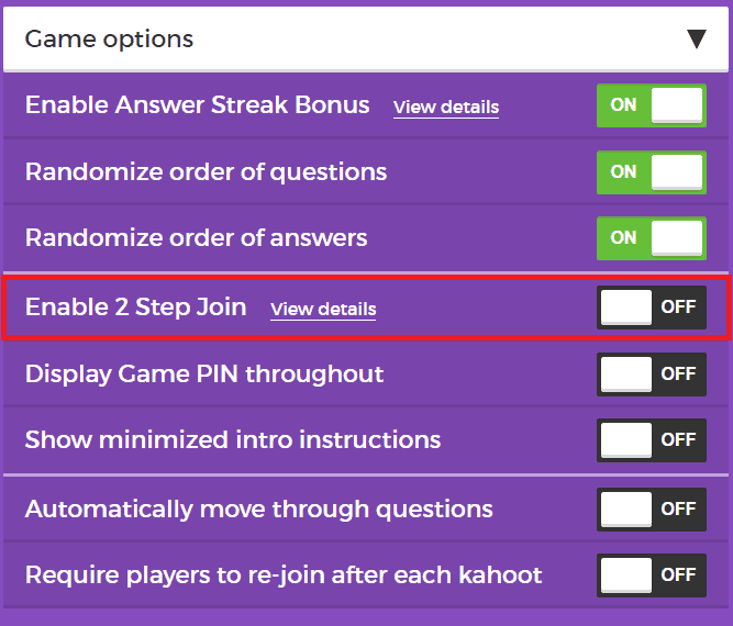Enable "2 Step Join" in settings before you begin the game